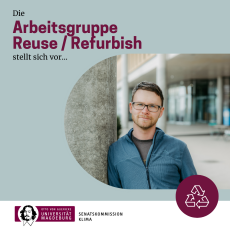 Die Arbeitsgruppe Re-Use & Refurbisch stellt sich vor!